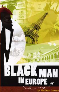 Black Man in Europe The Novel